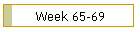 Week 65-69